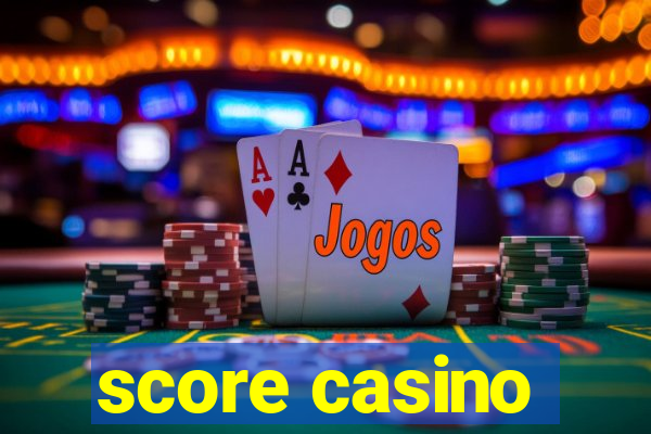 score casino