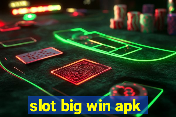 slot big win apk