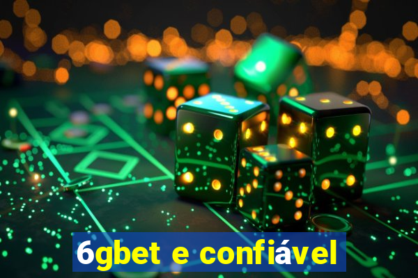 6gbet e confiável