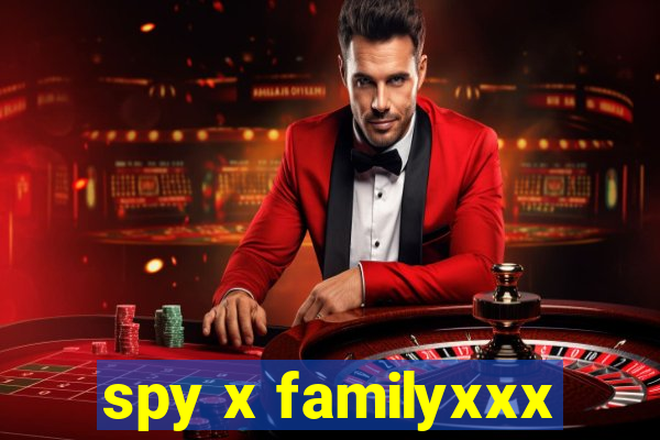 spy x familyxxx