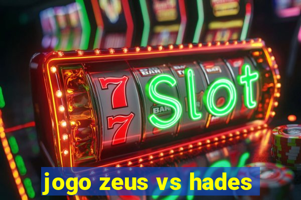 jogo zeus vs hades