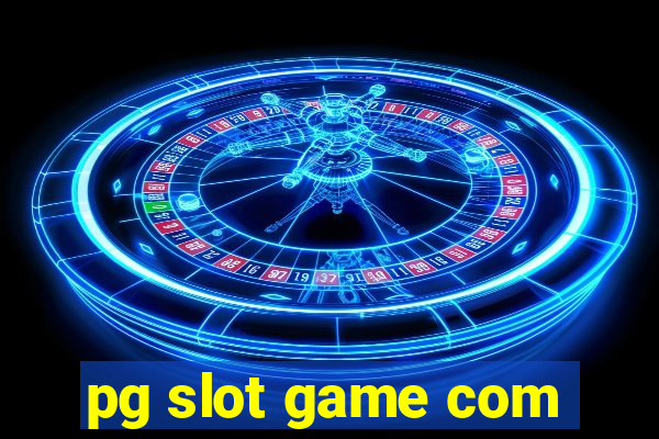 pg slot game com