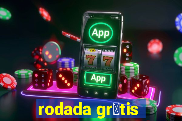 rodada gr谩tis