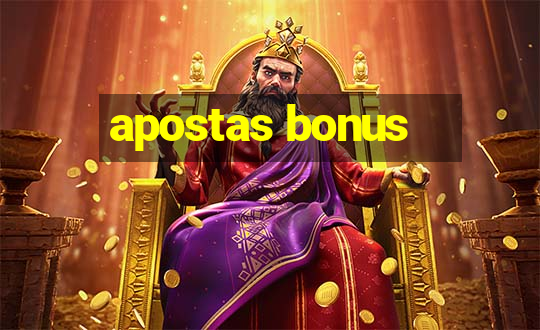 apostas bonus