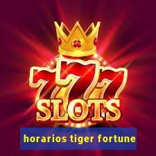 horarios tiger fortune