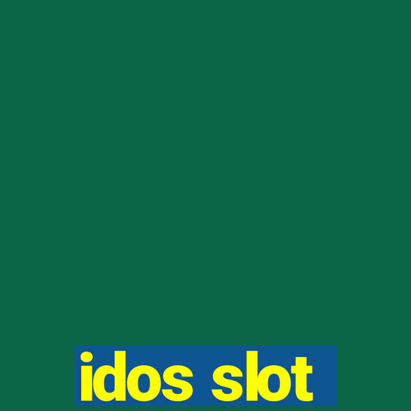 idos slot