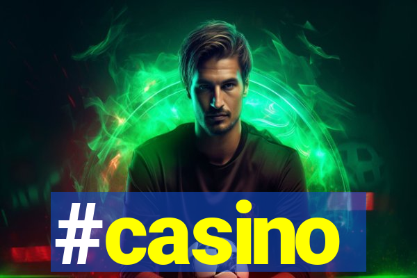 #casino