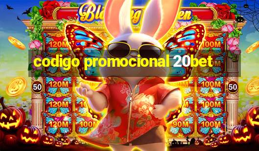 codigo promocional 20bet