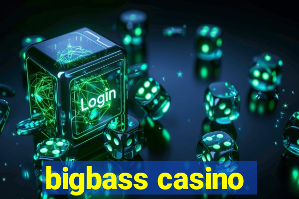 bigbass casino