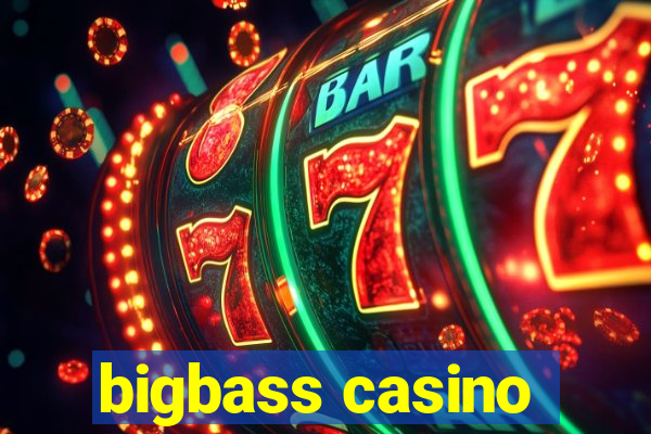 bigbass casino