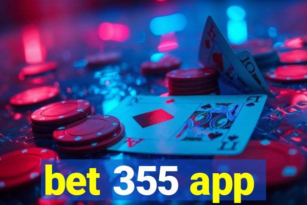 bet 355 app