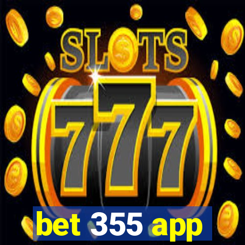 bet 355 app