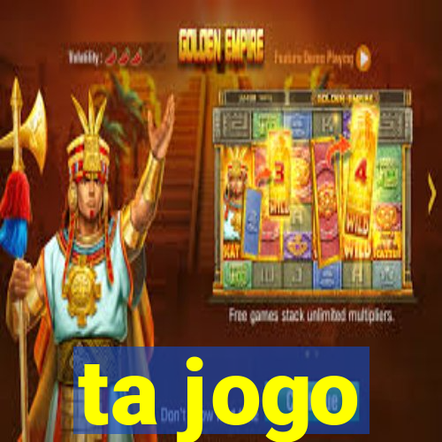 ta jogo