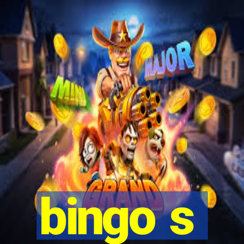 bingo s