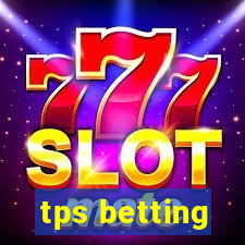 tps betting