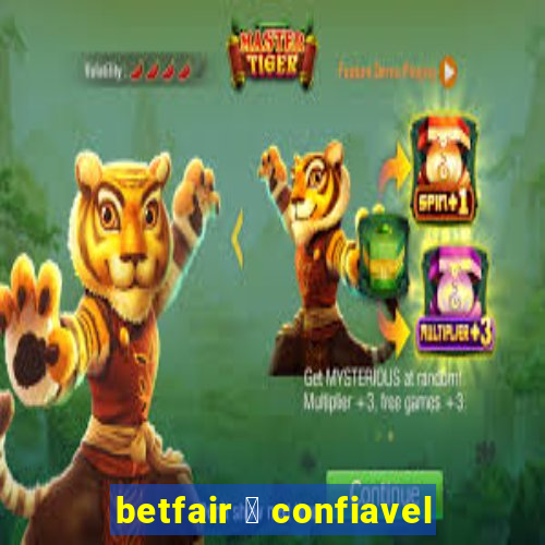 betfair 茅 confiavel