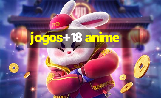 jogos+18 anime