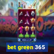 bet green 365