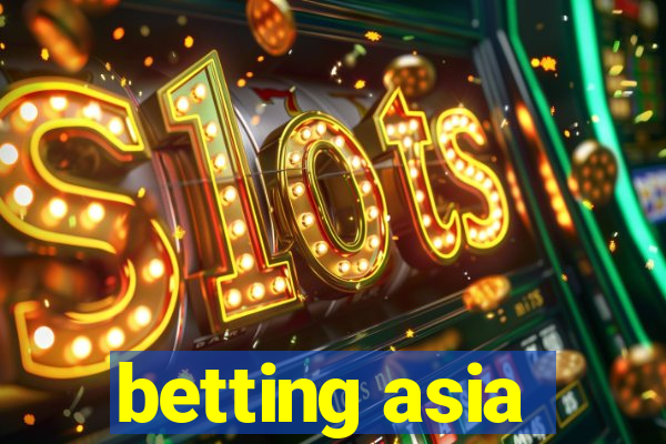 betting asia