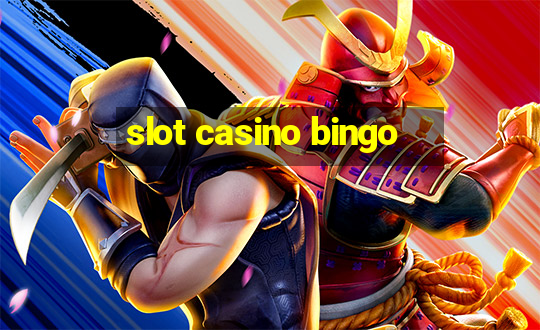 slot casino bingo