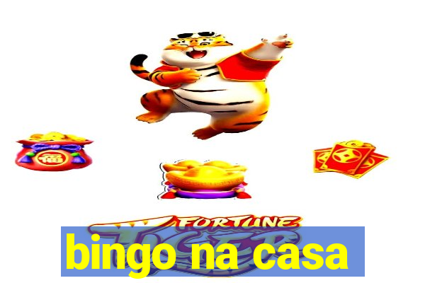 bingo na casa