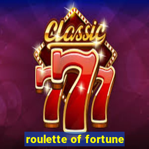 roulette of fortune