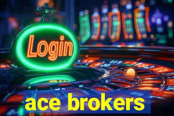 ace brokers