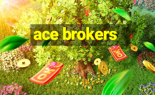 ace brokers