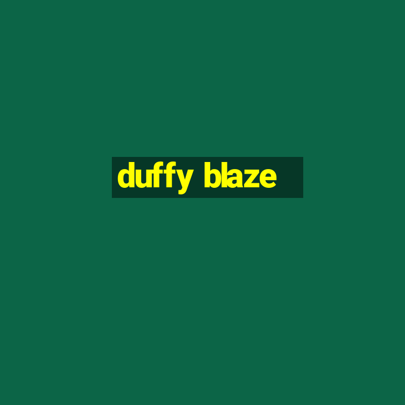 duffy blaze