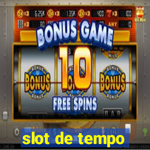 slot de tempo