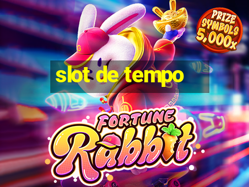 slot de tempo