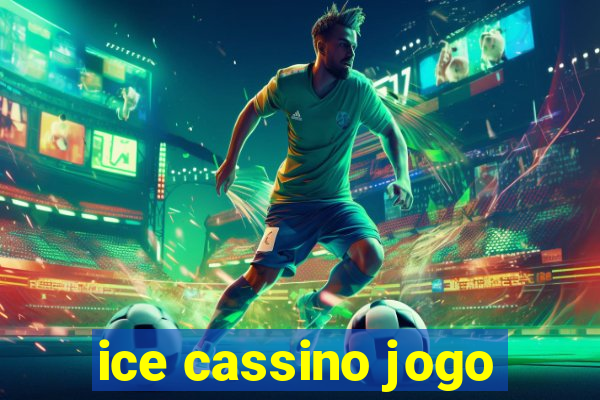 ice cassino jogo