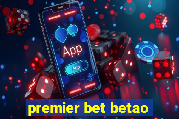 premier bet betao