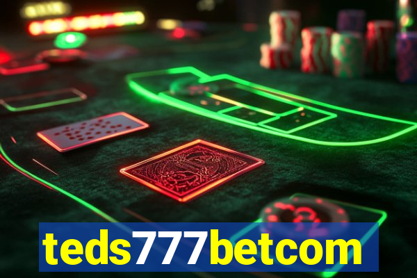 teds777betcom