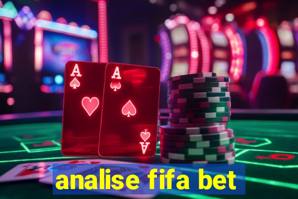 analise fifa bet