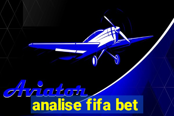 analise fifa bet