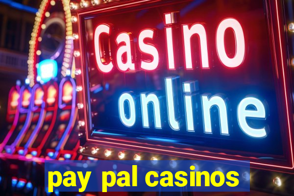 pay pal casinos