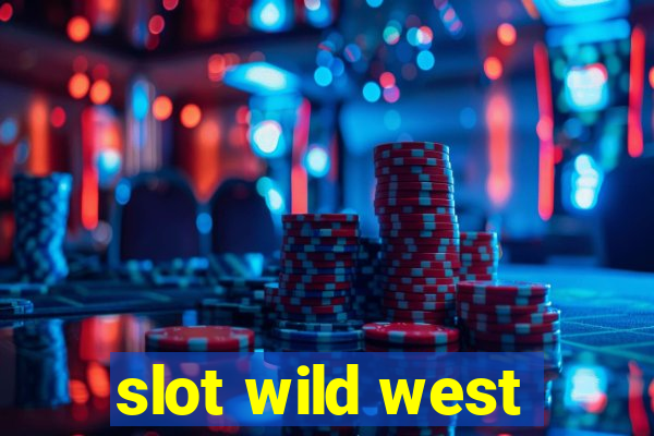 slot wild west