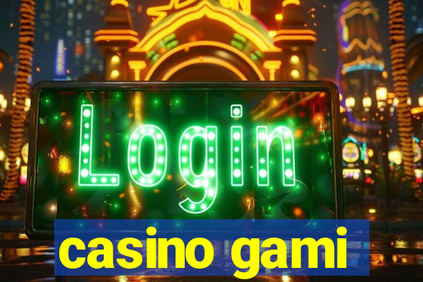 casino gami