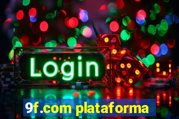 9f.com plataforma