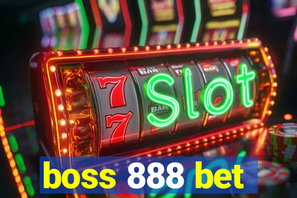 boss 888 bet