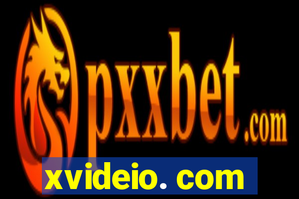 xvideio. com