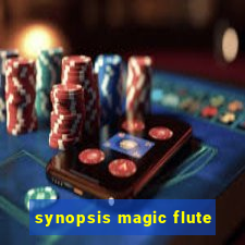 synopsis magic flute