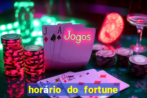 horário do fortune tiger hoje