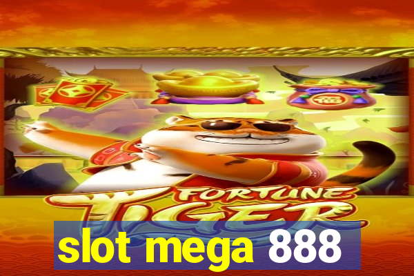 slot mega 888