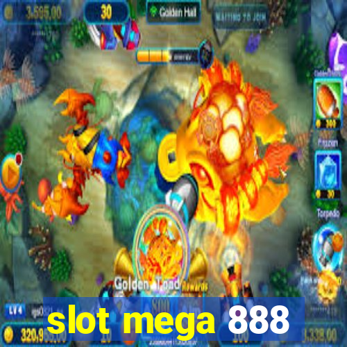 slot mega 888