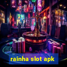 rainha slot apk