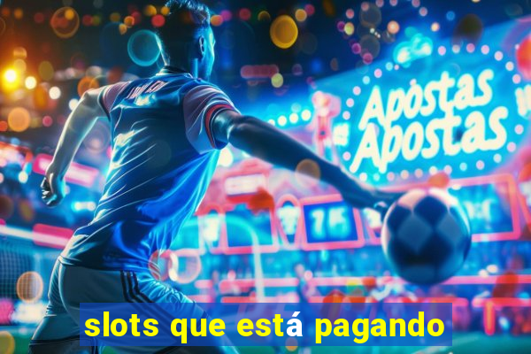 slots que está pagando