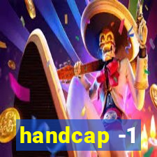 handcap -1