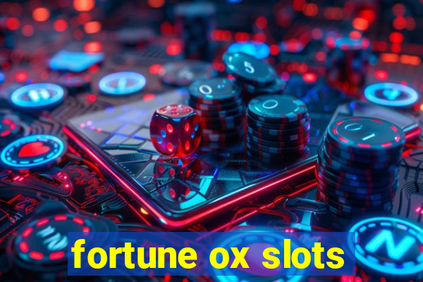 fortune ox slots